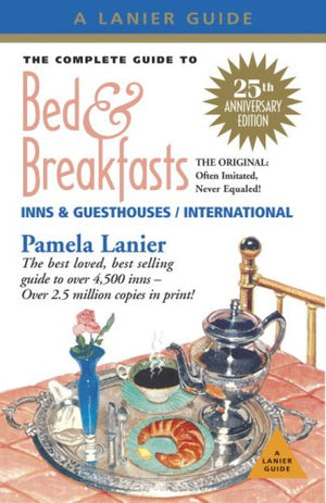 The Complete Guide to Bed and Breakfasts, Inns and Guesthouses,Used
