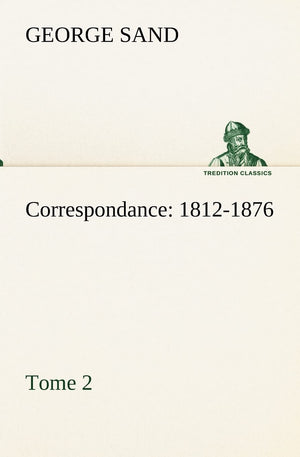 Correspondance, 18121876  Tome 2 (French Edition),Used