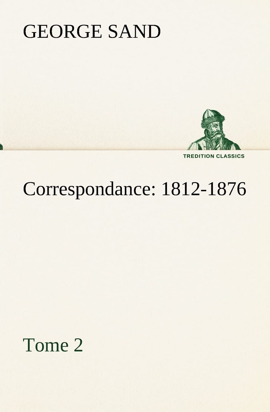 Correspondance, 18121876  Tome 2 (French Edition),Used