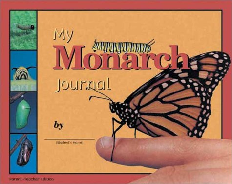 My Monarch Journal: Student Edition,Used