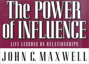 The Power of Influence: Life Lessons on Relationships,Used