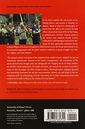 Art as Politics: ReCrafting Identities, Tourism, and Power in Tana Toraja, Indonesia (Southeast Asia: Politics, Meaning, and Me,Used