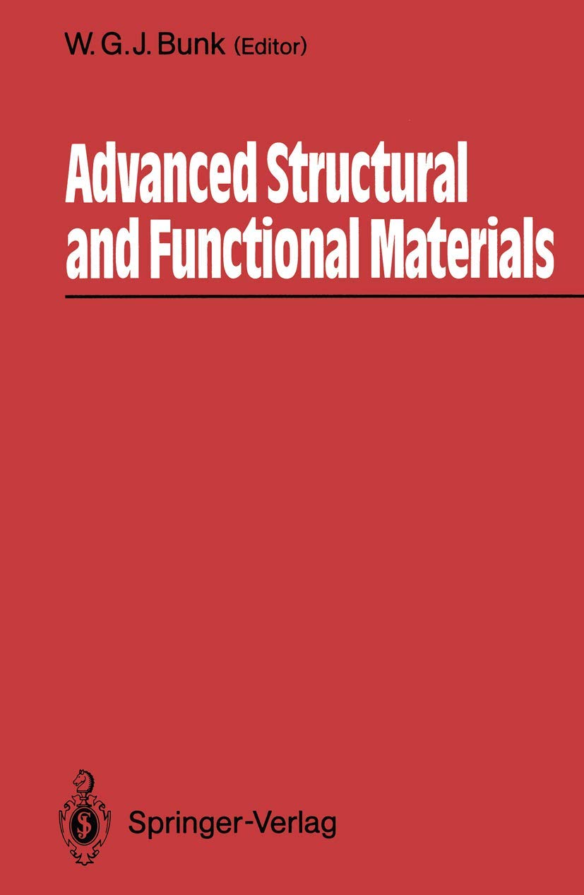 Advanced Structural and Functional Materials: Proceedings of an International Seminar Organized by Deutsche Forschungsanstalt fr,Used
