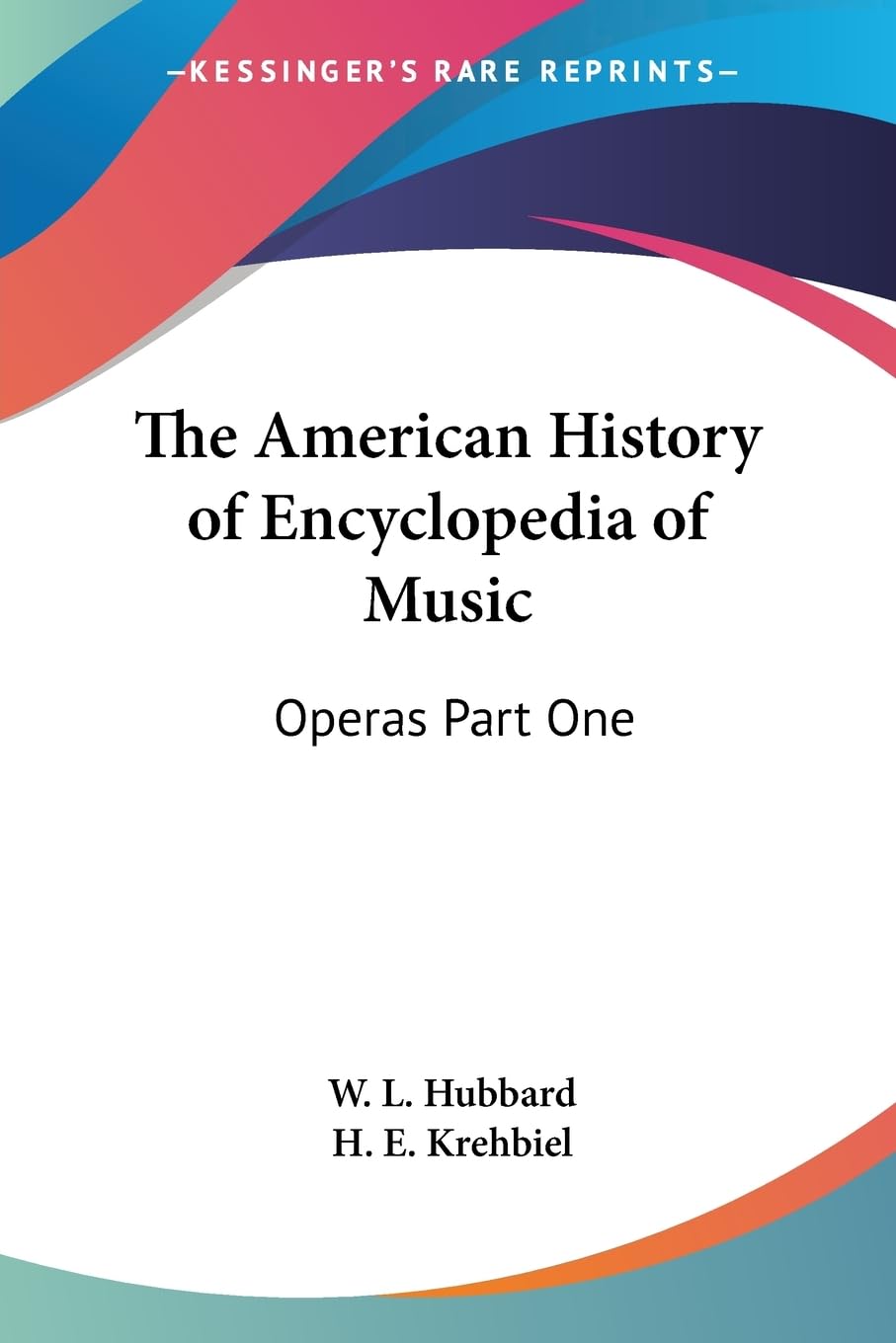 The American History of Encyclopedia of Music: Operas Part One,Used