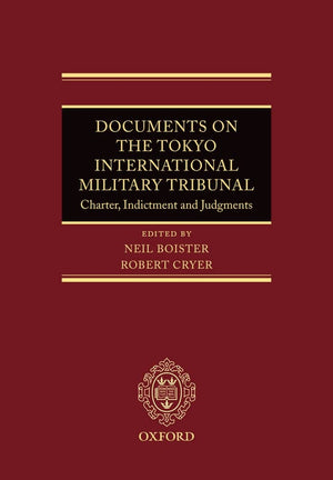 Documents on the Tokyo International Military Tribunal: Charter, Indictment and Judgments,Used