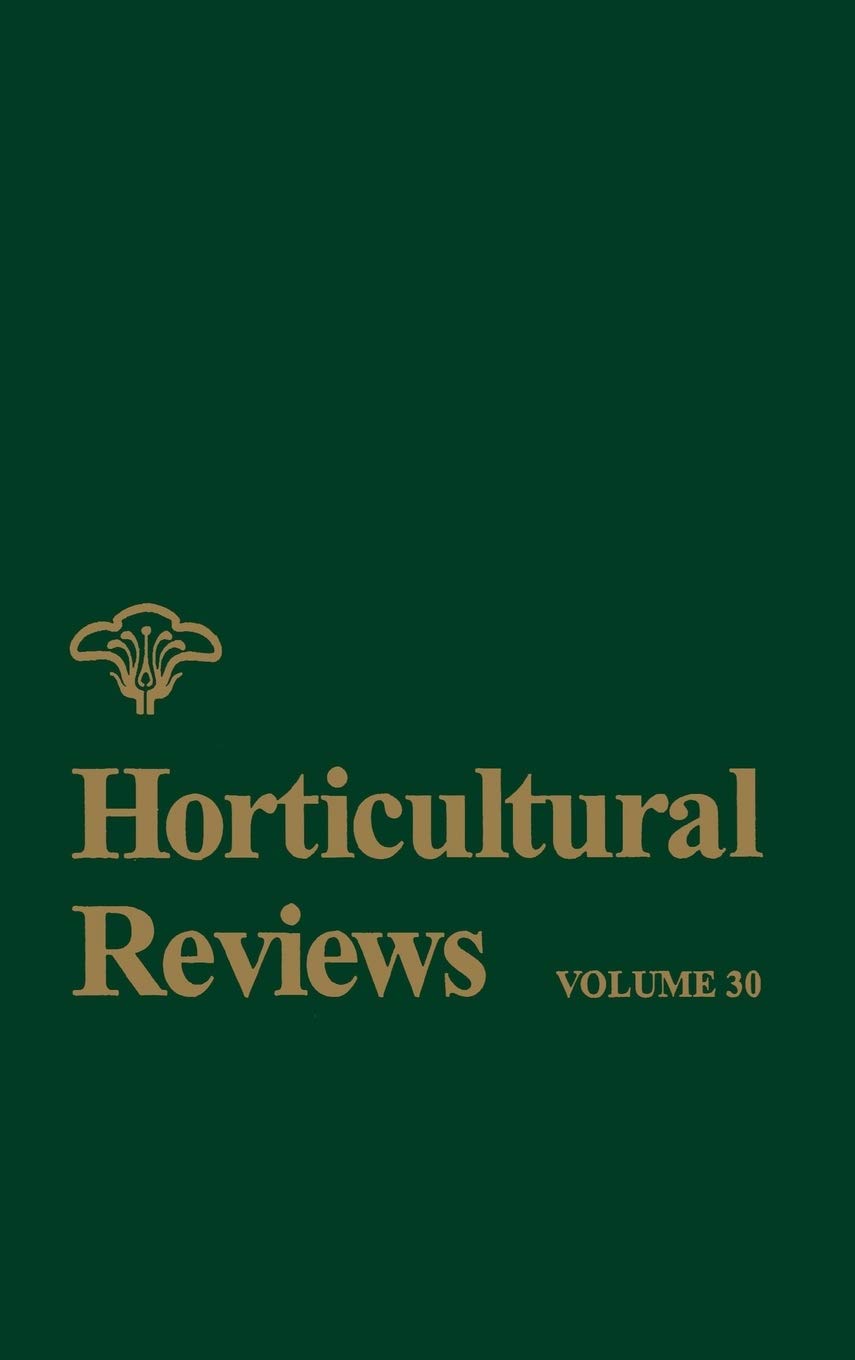 Horticultural Reviews, Volume 30,Used