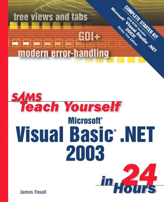 Sams Teach Yourself Microsoft Visual Basic .Net 2003 in 24 Hours: Complete Starter Kit,Used