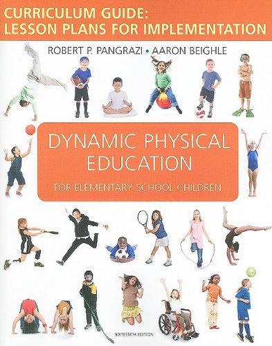 Dynamic Physical Education Curriculum Guide: Lesson Plans for Implementation,Used