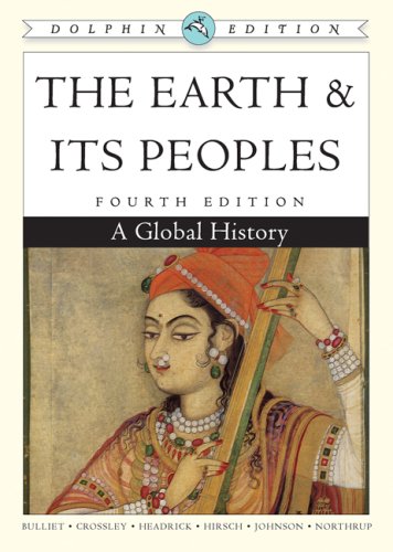 The Earth and Its Peoples: A Global History, Dolphin Edition,Used