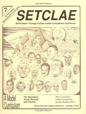 SETCLAE, Seventh Grade: SelfEsteem Through Culture Leads to Academic Excellence,Used