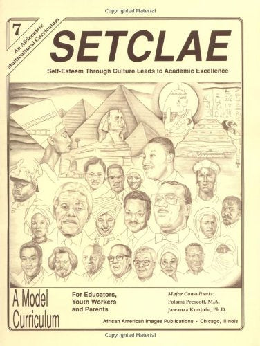 SETCLAE, Seventh Grade: SelfEsteem Through Culture Leads to Academic Excellence,Used