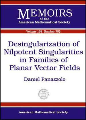 Desingularization of Nilpotent Singularities in Families of Planar Vector Fields,Used