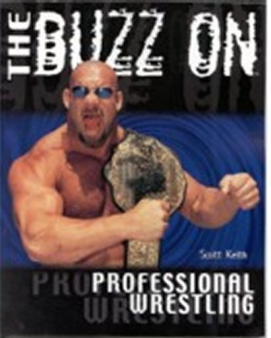 The Buzz on Professional Wrestling,Used
