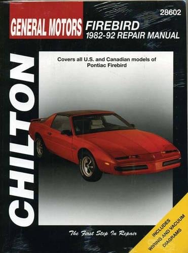 General Motors Firebird, 198292 (Chilton'S Total Car Care Repair Manual),New