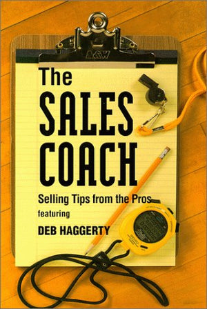 The Sales Coach: Selling Tips from the Pros,Used