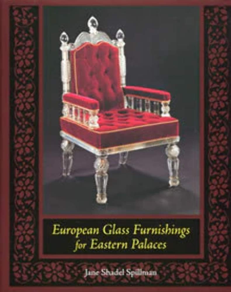 European Glass Furnishings for Eastern Palaces,New