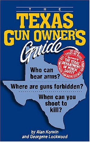 The Texas Gun Owner'S Guide, Fifth Edition,Used