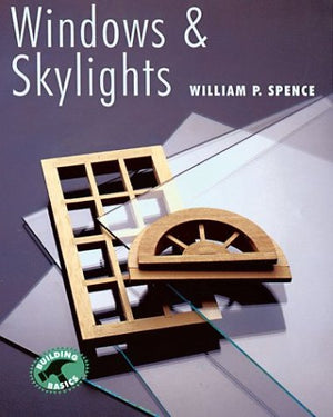 Windows & Skylights: (Building Basic Series),New