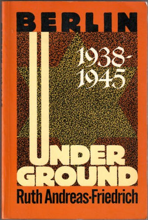 Berlin Underground, 19381945 (English and German Edition),Used