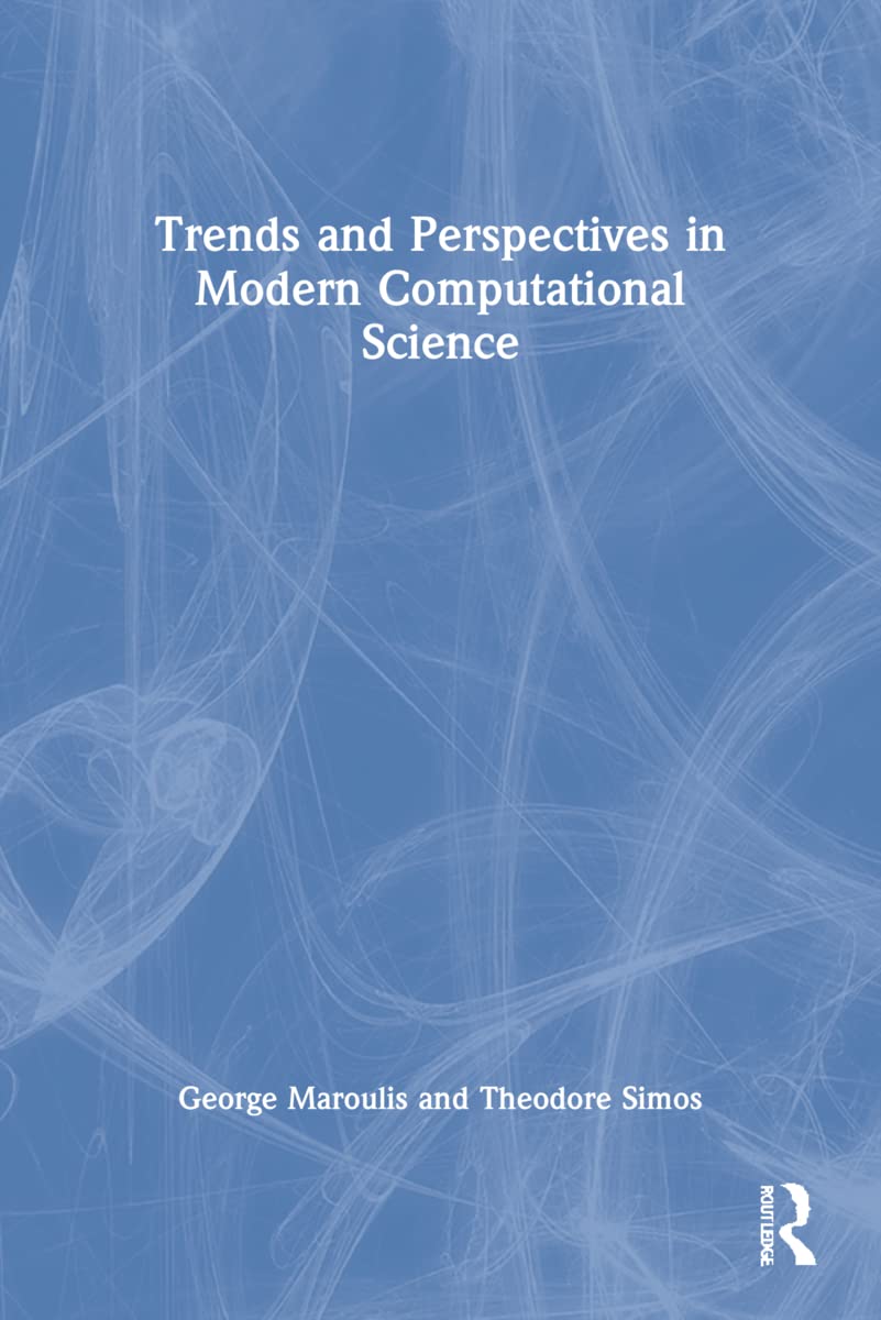 Trends and Perspectives in Modern Computational Science (Lecture Series on Computer and Computational Sciences),Used