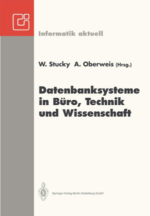 Datenbanksysteme in Bro, Technik und Wissenschaft: GIFachtagung Braunschweig, 3.5. Mrz 1993 (Informatik aktuell) (German Editi,Used