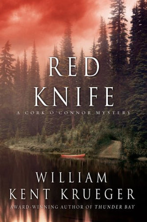 Red Knife: A Cork OConnor Mystery,Used