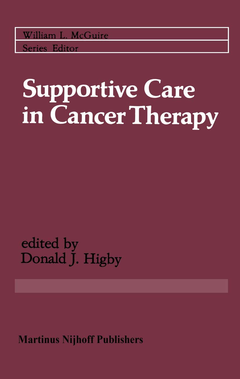 Supportive Care in Cancer Therapy (Cancer Treatment and Research, 13),Used