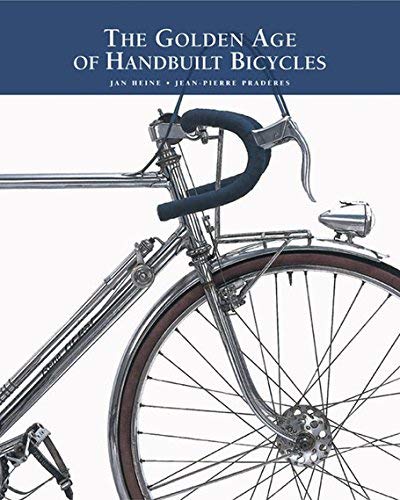 The Golden Age Of Handbuilt Bicycles,New