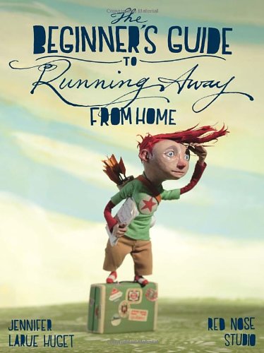 The Beginner's Guide to Running Away from Home,New
