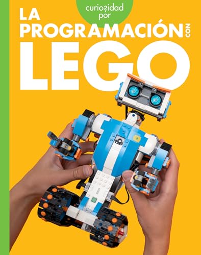 Curiosidad Por La Programacin Con Lego (Spanish Edition)