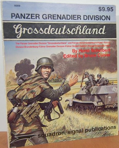 Panzer Grenadier Division Grossdeutschland  A Pictorial History With Text & Maps  Specials Series (6009)