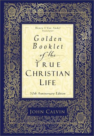 Golden Booklet of the True Christian Life,New