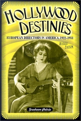Hollywood Destinies: European Directors in America 19221931 (Contemporary Film and Television Series),Used