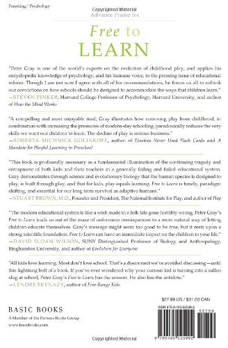 Free to Learn: Why Unleashing the Instinct to Play Will Make Our Children Happier, More SelfReliant, and Better Students for Li,New
