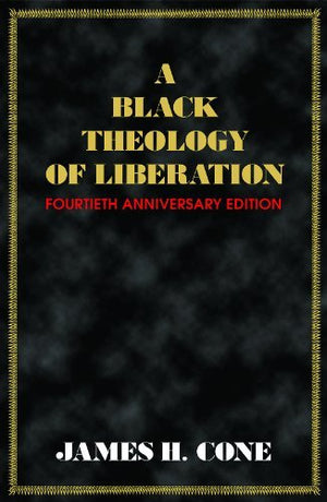 A Black Theology Of Liberation