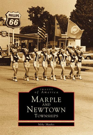 Marple And Newtown Townships (Images Of America),Used