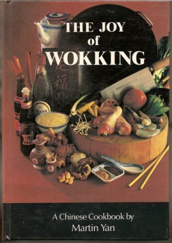 Joy of Wokking: A Chinese Cookbook,Used