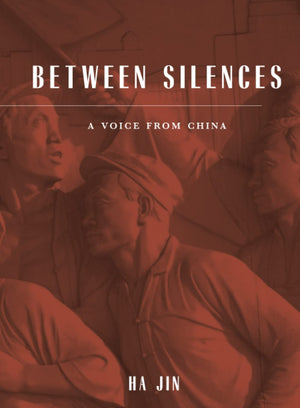 Between Silences: A Voice from China (Phoenix Poets),Used