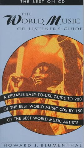 The World Music CD Listener's Guide : The Best on CD,Used