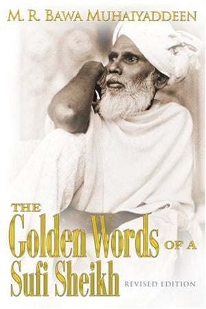 Golden Words of a Sufi Sheikh