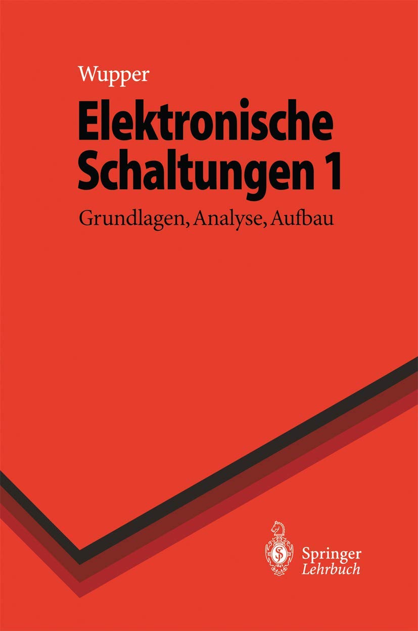 Elektronische Schaltungen 1: Grundlagen, Analyse, Aufbau (SpringerLehrbuch) (German Edition),Used