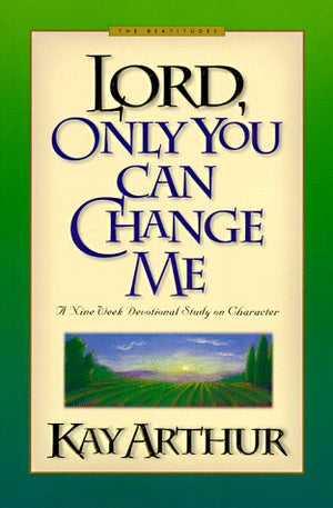 Lord, Only You Can Change Me (Lord Series)-used