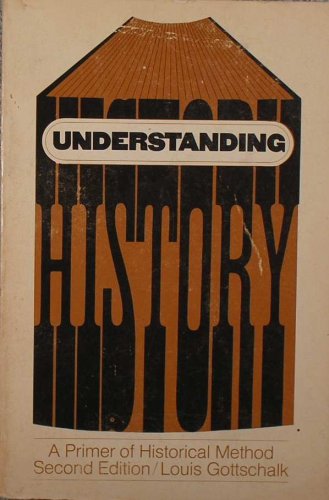 Understanding History: A Primer of Historical Method,Used