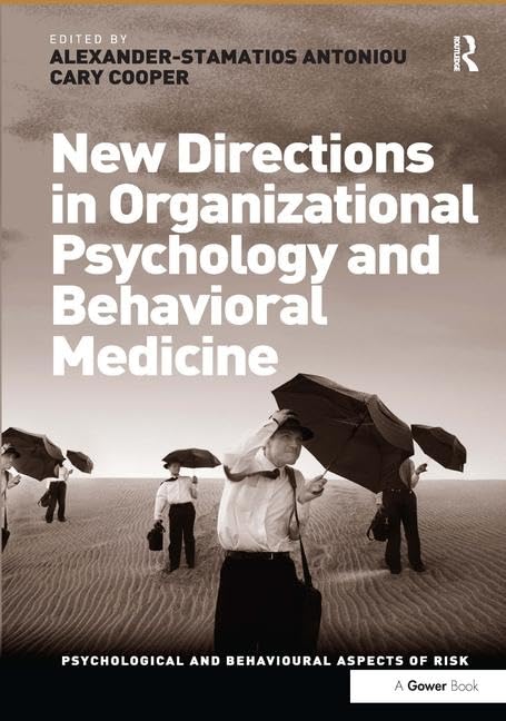 New Directions in Organizational Psychology and Behavioral Medicine (Psychological and Behavioural Aspects of Risk),Used