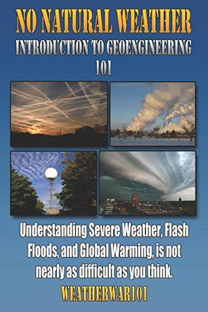 No Natural Weather: Introduction to Geoengineering 101,Used