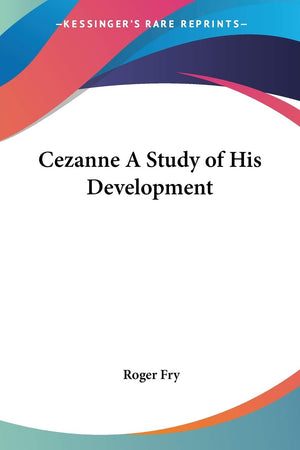 Cezanne A Study of His Development,Used