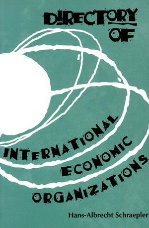 Directory of International Economic Organizations,Used