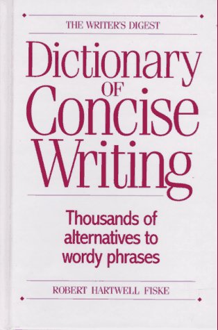 The Writer'S Digest Dictionary Of Concise Writing