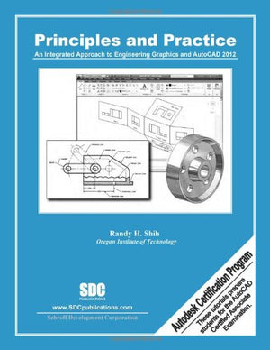 Principles & Practice: An Integrated Approach to Engineering Graphics and AutoCAD 2012,Used