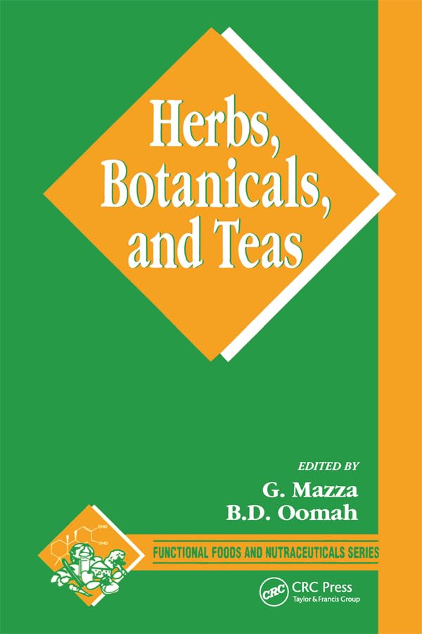 Herbs, Botanicals And Teas (Functional Foods And Nutraceuticals),New